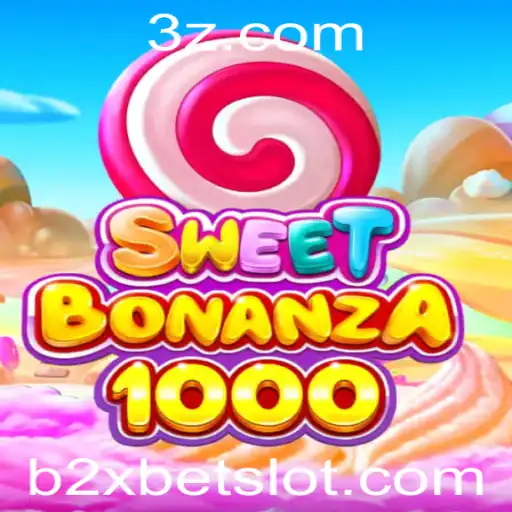 Explorando o Mundo de SweetBonanza1000: A Nova Sensação do b2xbet