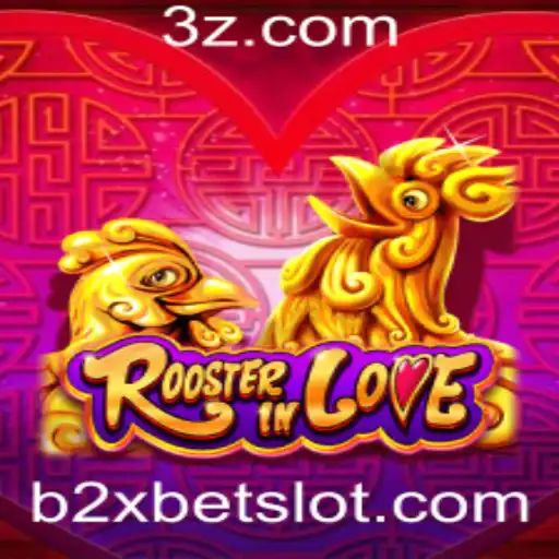 Descubra o Fascinante Mundo de RoosterInLove com b2xbet